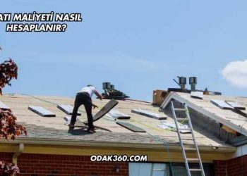 Çatı Maliyeti Nasıl Hesaplanır?