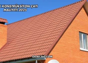 Çelik Konstrüksiyon Çatı Maliyeti 2025
