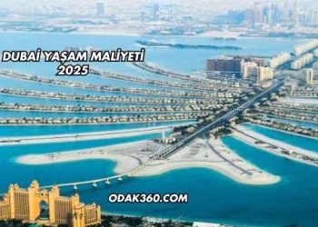 Dubai Yaşam Maliyeti 2025