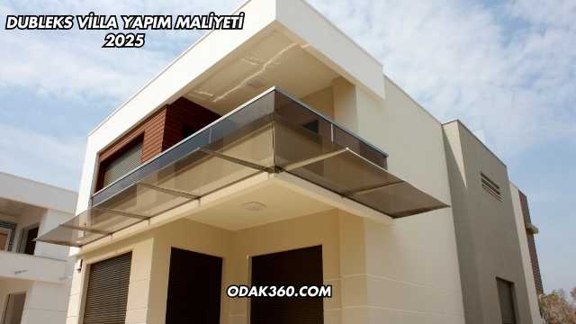 Dubleks Villa Yapım Maliyeti 2025