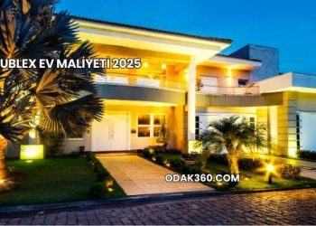 Dublex Ev Maliyeti 2025