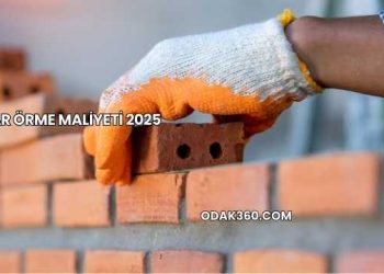 Duvar Örme Maliyeti 2025