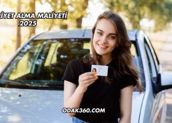 Ehliyet Alma Maliyeti 2025