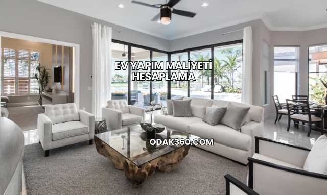 Ev Yapım Maliyeti Hesaplama