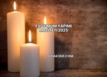 Evde Mum Yapımı Maliyeti 2025