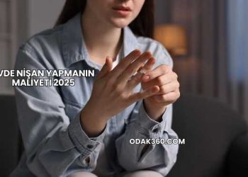 Evde Nişan Yapmanın Maliyeti 2025