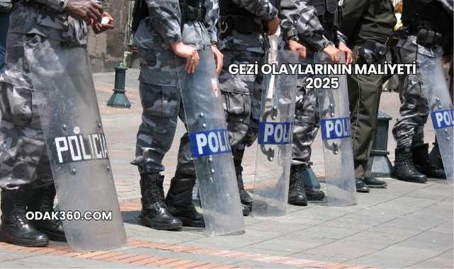 Gezi Olaylarının Maliyeti 2025