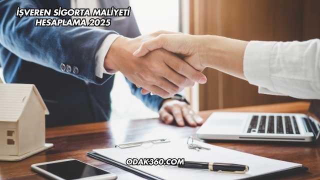 İşveren Sigorta Maliyeti Hesaplama 2025