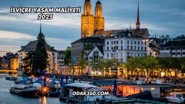 İsviçre Yaşam Maliyeti 2025