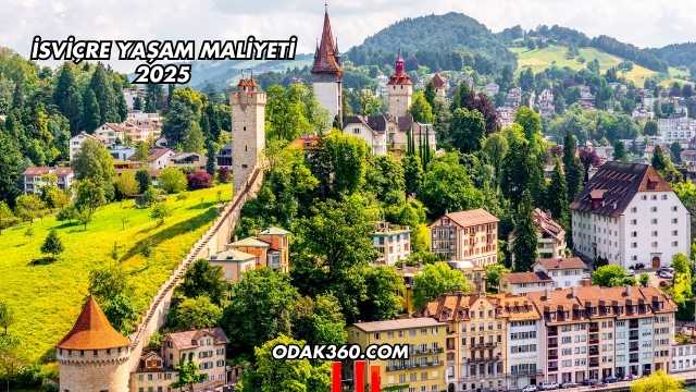 İsviçre Yaşam Maliyeti 2025