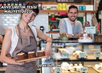 Kahve Üretim Tesisi Maliyeti 2025