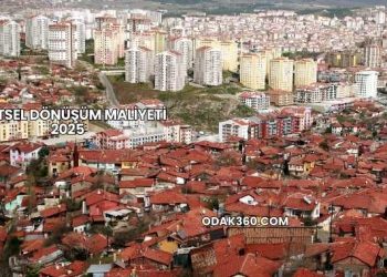 Kentsel Dönüşüm Maliyeti 2025