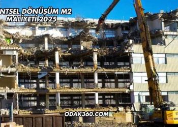 Kentsel Dönüşüm m2 Maliyeti 2025