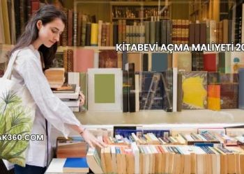 Kitabevi Açma Maliyeti 2025