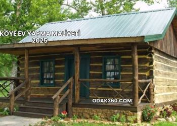 Köye Ev Yapma Maliyeti 2025