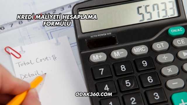 Kredi Maliyeti Hesaplama Formülü