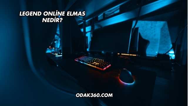 Legend Online Elmas Nedir?