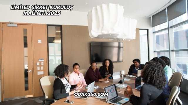 Limited Şirket Kuruluş Maliyeti 2025