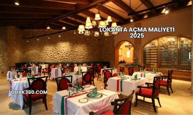 Lokanta Açma Maliyeti 2025