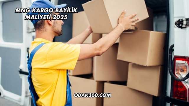MNG Kargo Bayilik Maliyeti 2025