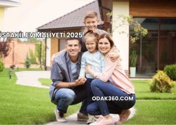Müstakil Ev Maliyeti 2025