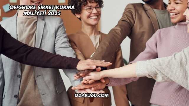 Offshore Şirket Kurma Maliyeti 2025