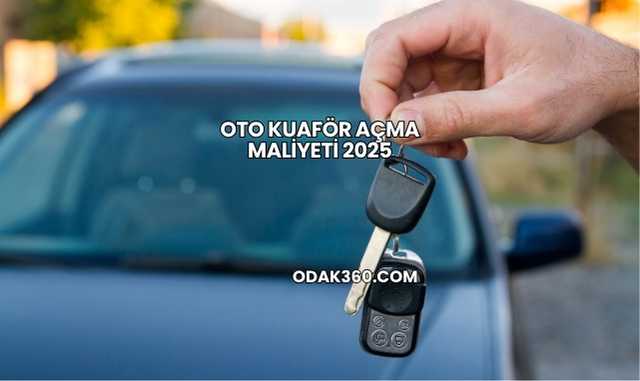 Oto Kuaför Açma Maliyeti 2025