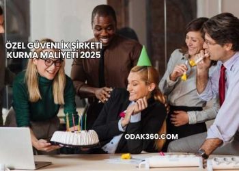 Özel Güvenlik Şirketi Kurma Maliyeti 2025