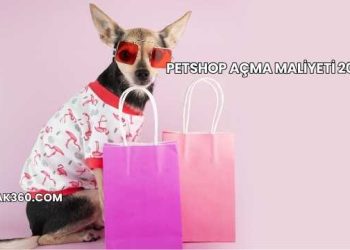 Petshop Açma Maliyeti 2025