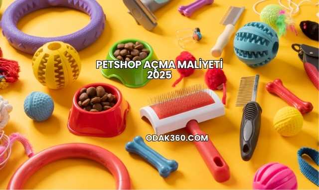 Petshop Açma Maliyeti 2025