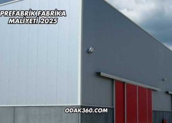 Prefabrik Fabrika Maliyeti 2025