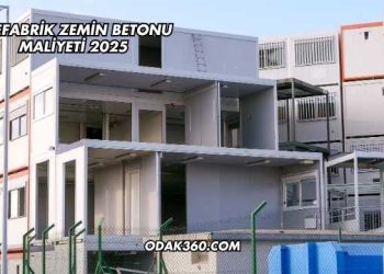 Prefabrik Zemin Betonu Maliyeti 2025