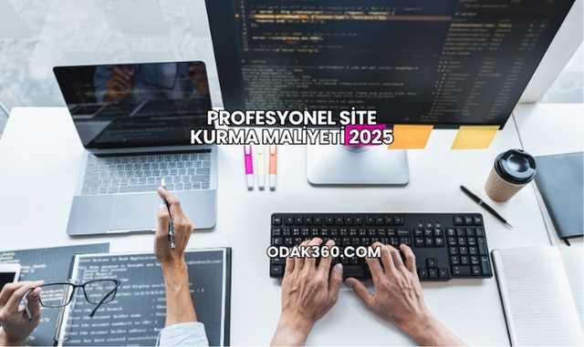 Profesyonel Site Kurma Maliyeti 2025