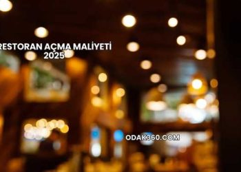 Restoran Açma Maliyeti 2025