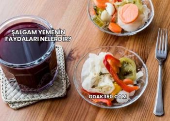 Şalgam Yemenin Faydaları Nelerdir?