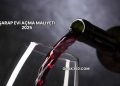 Şarap Evi Açma Maliyeti 2025