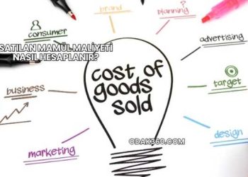 Satılan Mamül Maliyeti Nasıl Hesaplanır?