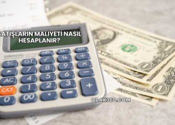 Satışların Maliyeti Nasıl Hesaplanır?
