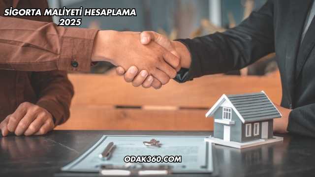 Sigorta Maliyeti Hesaplama 2025