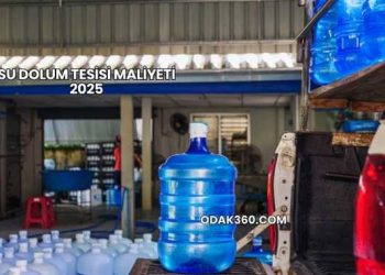 Su Dolum Tesisi Maliyeti 2025