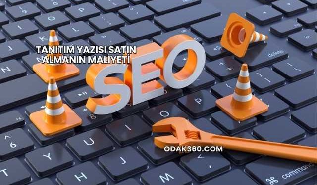 Tanıtım Yazısı Satın Almanın Maliyeti