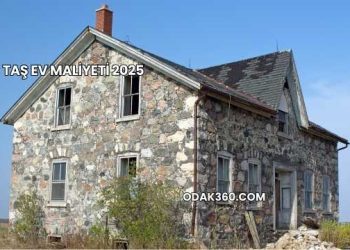 Taş Ev Maliyeti 2025