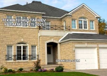 Tek Katlı Müstakil Ev Yapım Maliyeti 2025