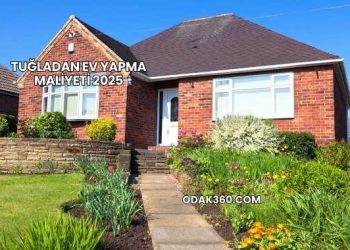 Tuğladan Ev Yapma Maliyeti 2025