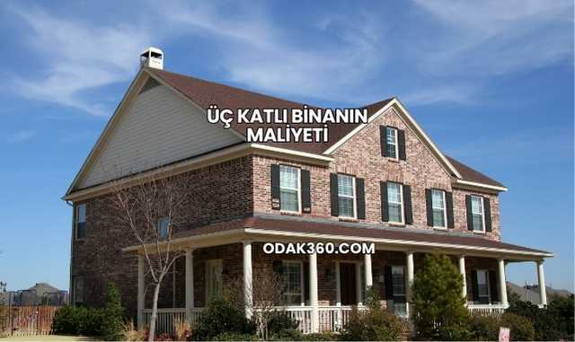 Üç Katlı Binanın Maliyeti