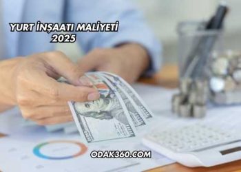 Yurt İnşaatı Maliyeti 2025