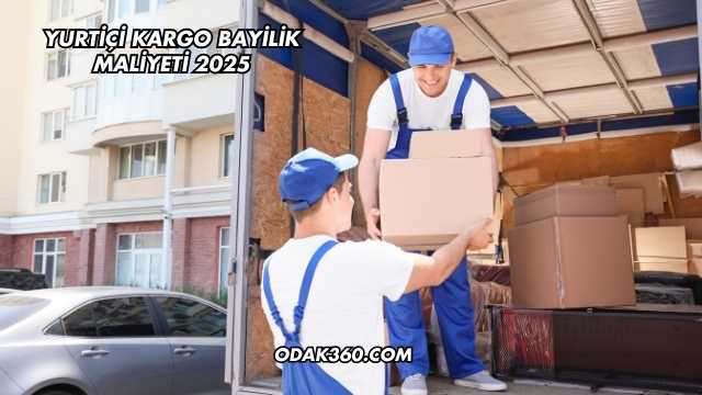 Yurtiçi Kargo Bayilik Maliyeti 2025