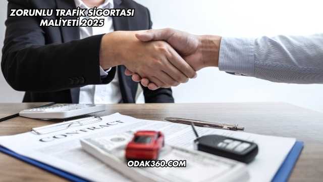 Zorunlu Trafik Sigortası Maliyeti 2025