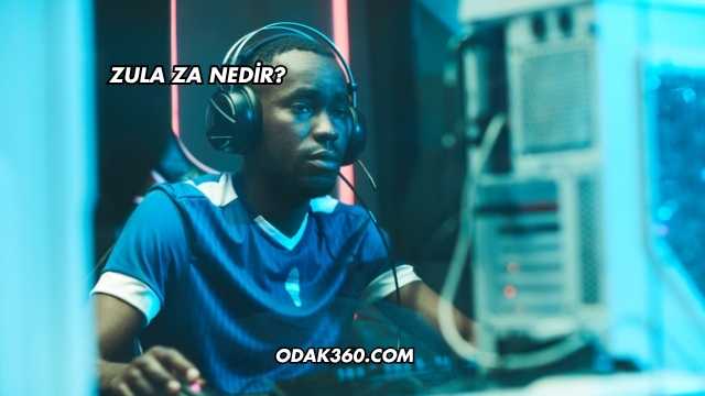 Zula ZA Nedir?