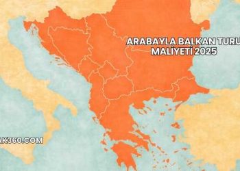 Arabayla Balkan Turu Maliyeti 2025